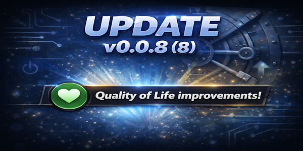 Patch Notes - V0.0.8